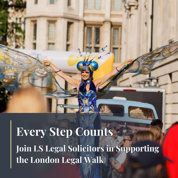 Every Step Counts: Join LS Legal Solicitors in Supporting the London Legal Walk
