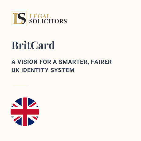 BritCard: A Vision for a Smarter, Fairer UK Identity System